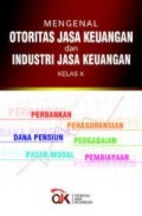 mengenal otoritas jasa keuangan dan industri jasa keuangan