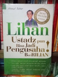Lihan Ustadz pun Bisa Jadi Pengusaha Brilian
