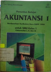 Penuntun Belajar Akuntansi 1 Berdasarkan Kurikulum Baru GBPP 1994 untuk SMU Kelas 1 Caturwulan I, II, dan III