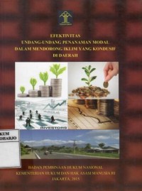 Efektivitas Undang-Undang Penanaman Modal dalam Mendorong Iklim yang Kondusif di Daerah