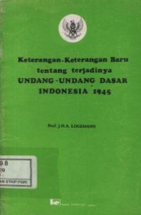 Image of Keterangan-Keterangan Baru tentang terjadinya UNDANG-UNDANG DASAR INDONESIA 1945