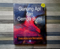 ENSIKLOPEDIA SAINS SPEKTAKULER (GUNUNG API DAN GEMPA BUMI)