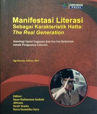 Manifestasi Literasi sebagai Karakteristik Hatta: The Real Generation