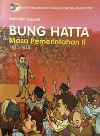 Bung Hatta Masa Pemerintahan II: 1947-1948