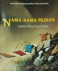 Nama-Nama Pilihan untuk Putra Putri Anda