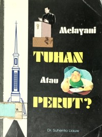 Melayani Tuhan atau Perut?