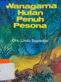 Wanagama hutan penuh pesona