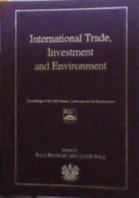 International Trade, Investment and Environment