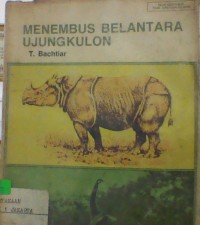 Menembus Belantara Ujungkulon