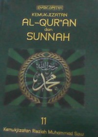 Ensiklopedia Kemukjizatan Al Quran Dan Sunnah 11 Kemukjizatan Risalah Muhammad SAW