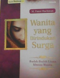 Wanita Yang Dirindukan Surga