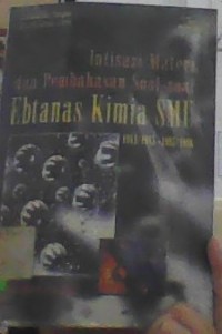 Image of INTISASI MATERI DAN PEMBAHASAN SOAL-SOAL EBTANAS KIMIA SMU
