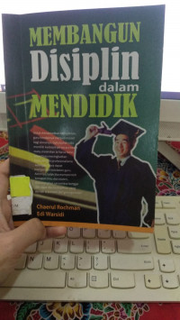 MEMBANGUN DISIPLIN DALAM MENDIDIK