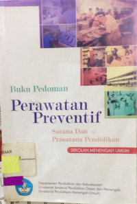 Image of BUKU PEDOMAN PERAWATAN PREVENTIF [SARANA DAN PRASARANA PENDIDIKAN]