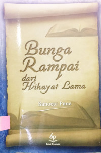BUNGA RAMPAI DARI HIKAYAT LAMA
