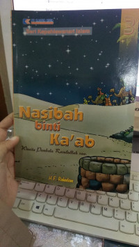NASIBAH BINTI KA'AB ( WANITA PEMBELA RASULULLAH SAW )