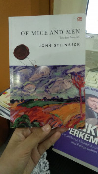 OF MICE AND MEN ( TIKUS DAN MANUSIA )