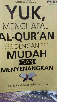 Yuk Menghafal Al Quran Dengan Mudah Dan Menyenangkan