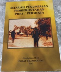 Image of Sejarah Penumpasan Pemberontakan PRRI/PERMESTA