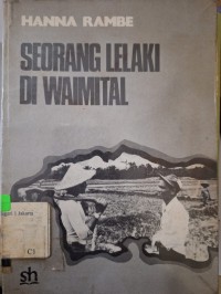 SEORANG LELAKI DI WAIMITAL