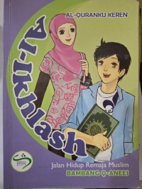 AL-IKHLAS JALAN HIDUP REMAJA MUSLIM