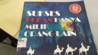 SUKSES BUKAN HANYA MILIK ORANG LAIN