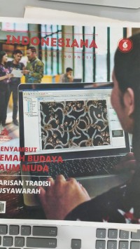 INDONESIA KILAU BUDAYA INDONESIA ( Menyambut Kemah Budaya kaum Muda;Warisan Tradisi Musyawarah)