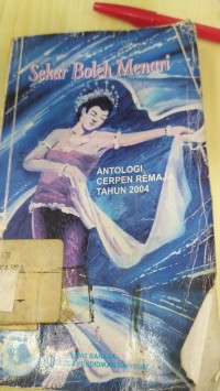 Sekar Boleh Menari (Antologi Cerpen Remaja Tahun 2004