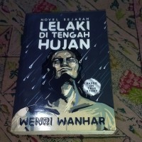 Novel Sejarah Lelaki Di Tengah Hujan
