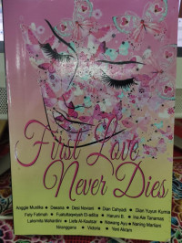 FIRST LOVE NEVER DIES