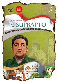 Letjen Anumerta R. Suprapto: Ajudan Jenderal Soedirman yang Disiplin dan Cerdas