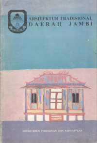 Arsitektur Tradisional Daerah Jambi