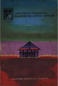 Arsitektur Tradisional Daerah Sulawesi Tengah