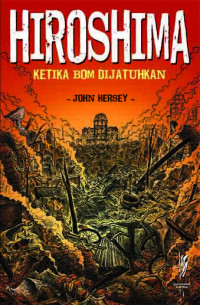 Hiroshima: Ketika Bom Dijatuhkan