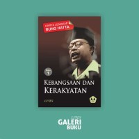 Karya Lengkap Bung Hatta Kebangsaan dan Kerakyatan (Buku 1)
