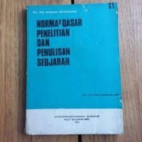 Norma-norma dasar penelitian dan penulisan sedjarah