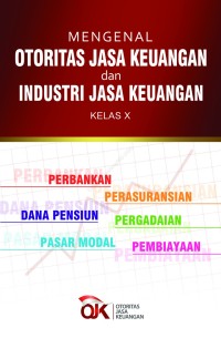 Pengenal Otoritas Jasa Keuangan dan Industri Jasa Keuangan