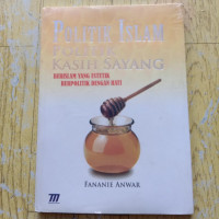 Politik Islam Politik Kasih Sayang