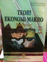 Teori Ekonomi Makro : Suatu Pengantar