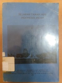 SEJARAH TAMAN MINI INDONESIA INDAH