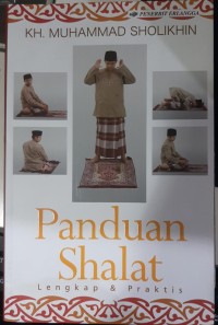 PANDUAN SHALAT LENGKAP & PRAKTIS