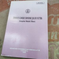 DISKUSI ILMIAH BANDAR JALUR SUTRA