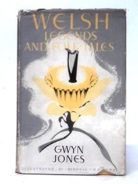 Welsh Legends and Folk-Tales