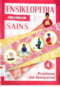 Ensiklopedi Percobaan Sains Perjalanan dan TransportasiJilid 4