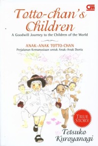Totto-Chan's Children (A Goodwill Journey to the Children of the World)