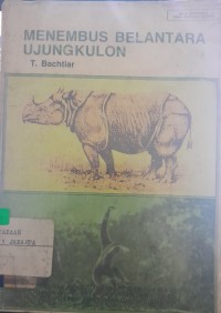 Menembus Belantara Ujungkulon